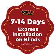 Red badge with “Qld Shade” logo and text: “7-14 Days Express Installation on Blinds. *Conditions Apply.”.